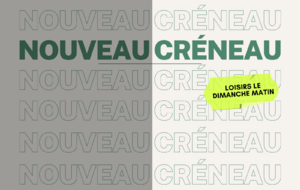 Nouveau créneau loisirs